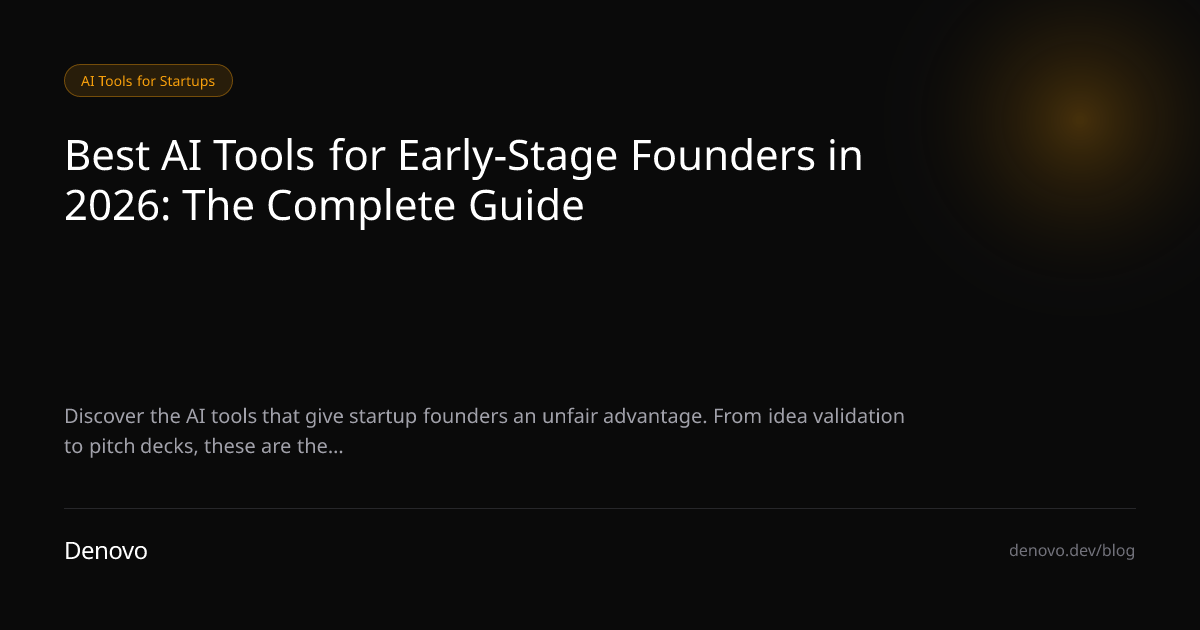 Best AI Tools for Startup Founders 2026 - Complete List | Denovo - AI ...